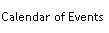 Calendar of Events.